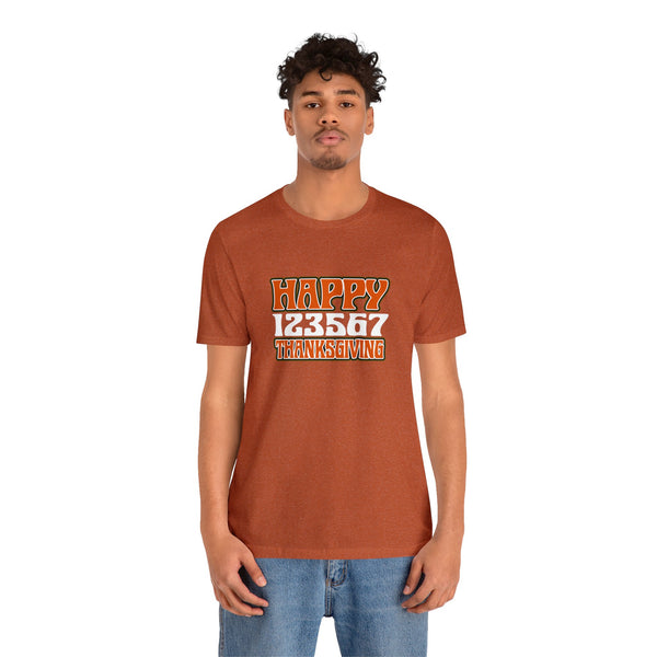 Happy 123567 Thanksgiving Unisex Jersey Short Sleeve Tee