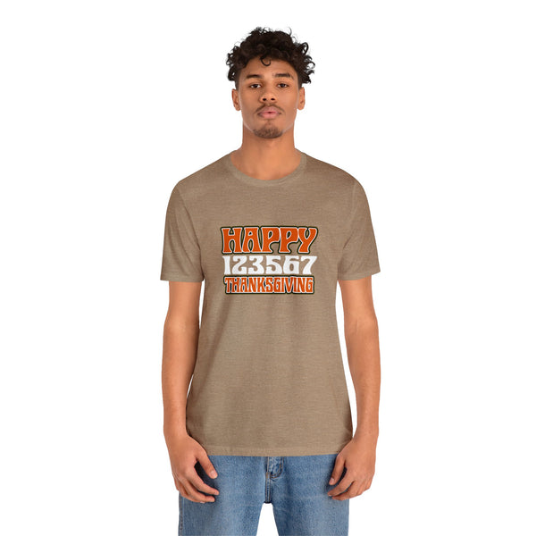 Happy 123567 Thanksgiving Unisex Jersey Short Sleeve Tee