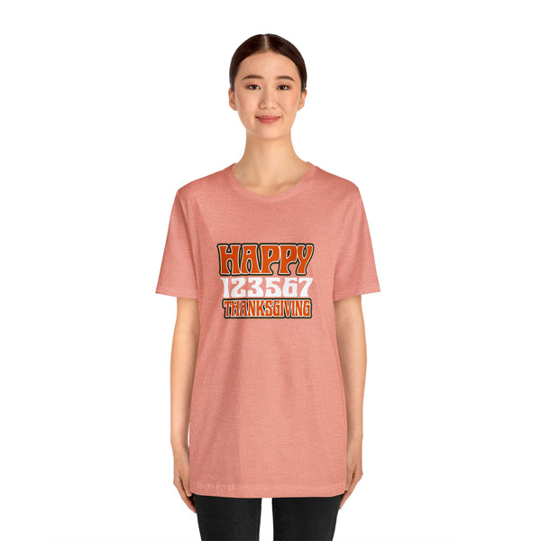 Happy 123567 Thanksgiving Unisex Jersey Short Sleeve Tee