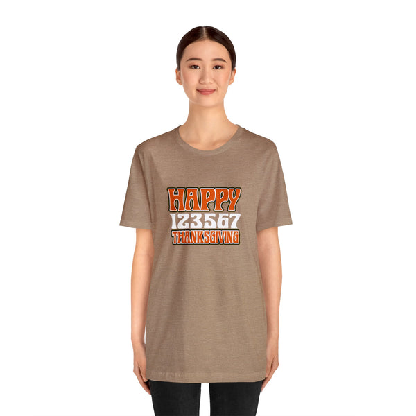 Happy 123567 Thanksgiving Unisex Jersey Short Sleeve Tee