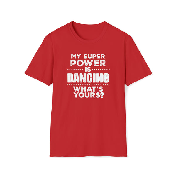 Dancing Super Power Unisex Softstyle T-Shirt