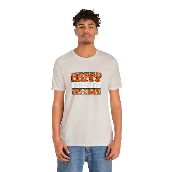 Happy 123567 Thanksgiving Unisex Jersey Short Sleeve Tee