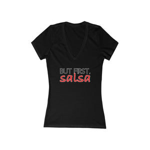 But First, Salsa Woman's V-Neck Tee