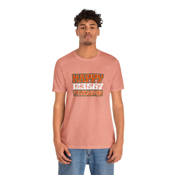 Happy 123567 Thanksgiving Unisex Jersey Short Sleeve Tee