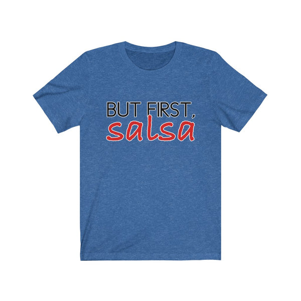 But First, Salsa Men's Tee