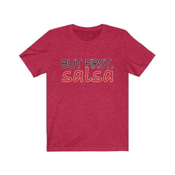 But First, Salsa Men's Tee