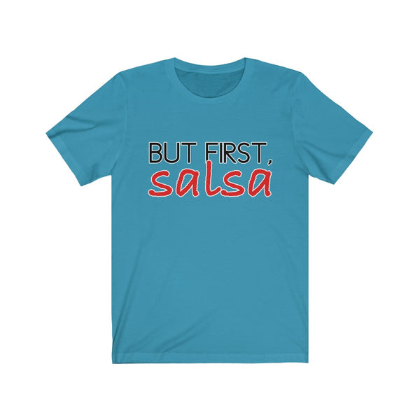 But First, Salsa Men's Tee