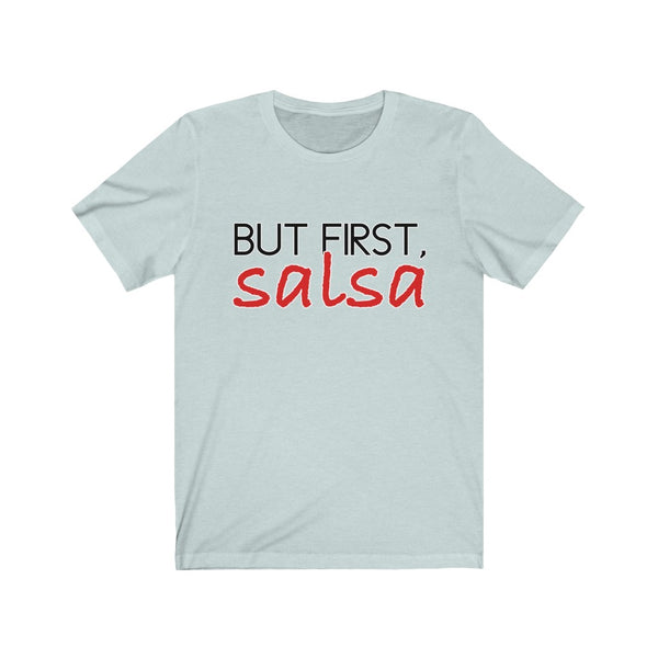 But First, Salsa Men's Tee