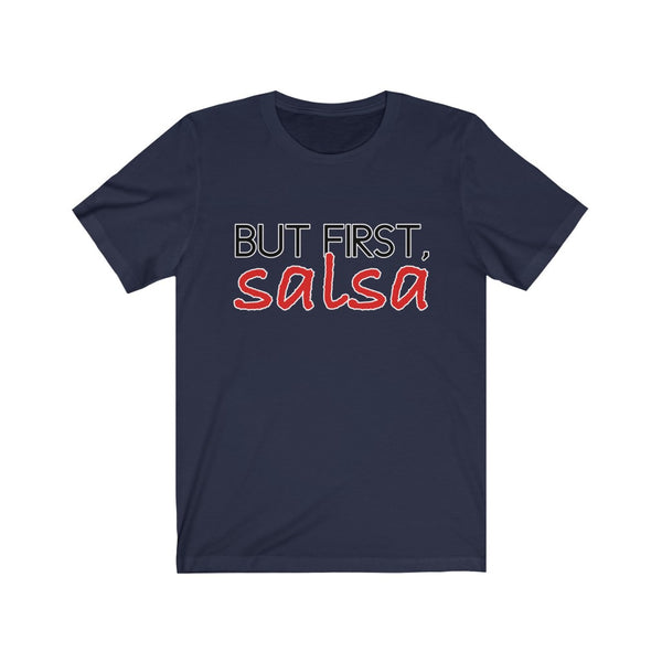But First, Salsa Men's Tee