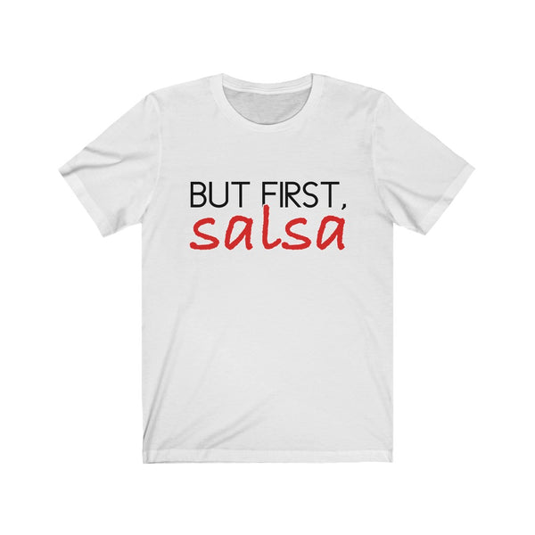 But First, Salsa Men's Tee
