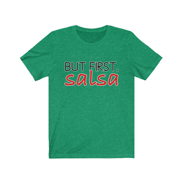 But First, Salsa Men's Tee