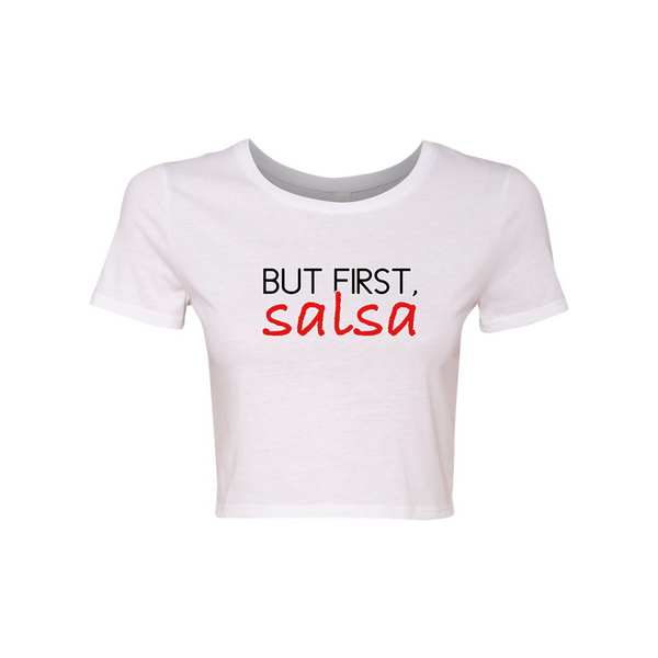 But First, Salsa Woman's Crop Tee