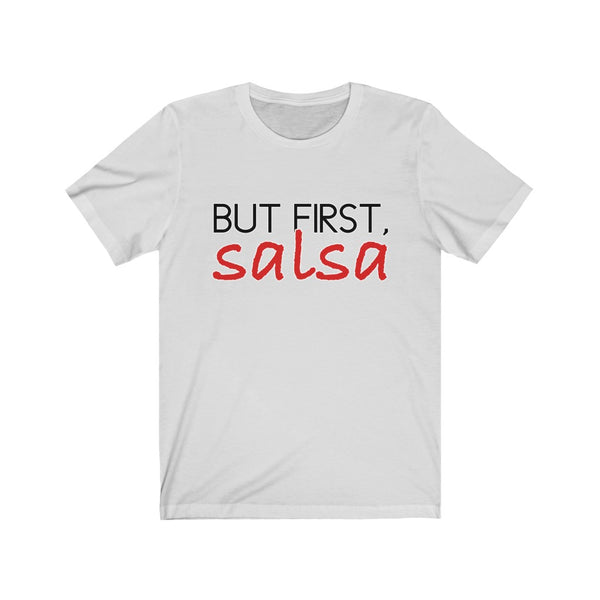 But First, Salsa Men's Tee