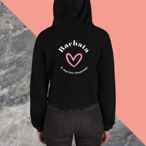 Woman's Bachata Love Language Crop Hoodie