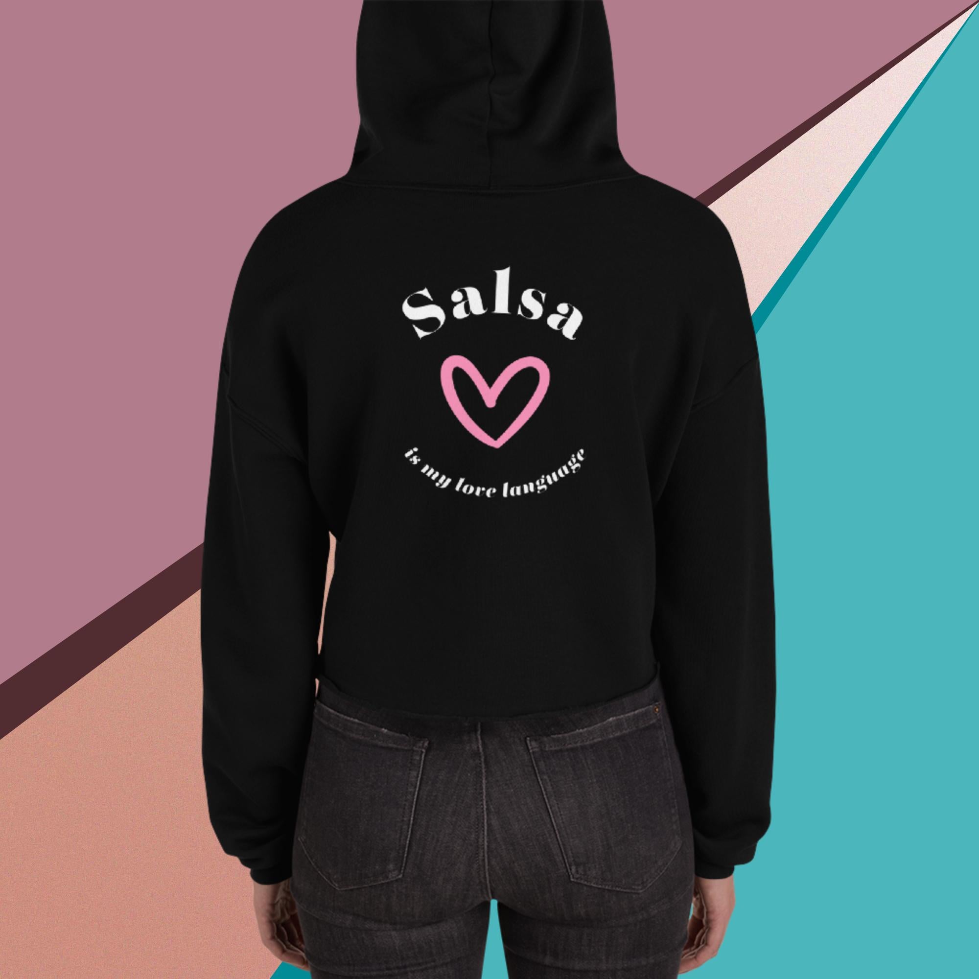 Woman's Salsa Love Language Crop Hoodie